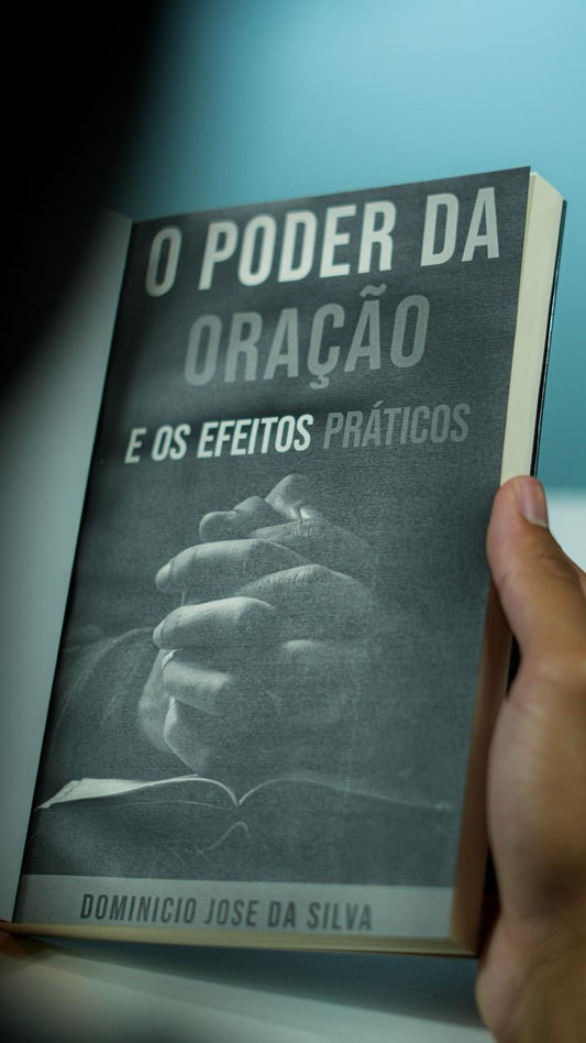 O Poder da Oração e os Efeitos Práticos