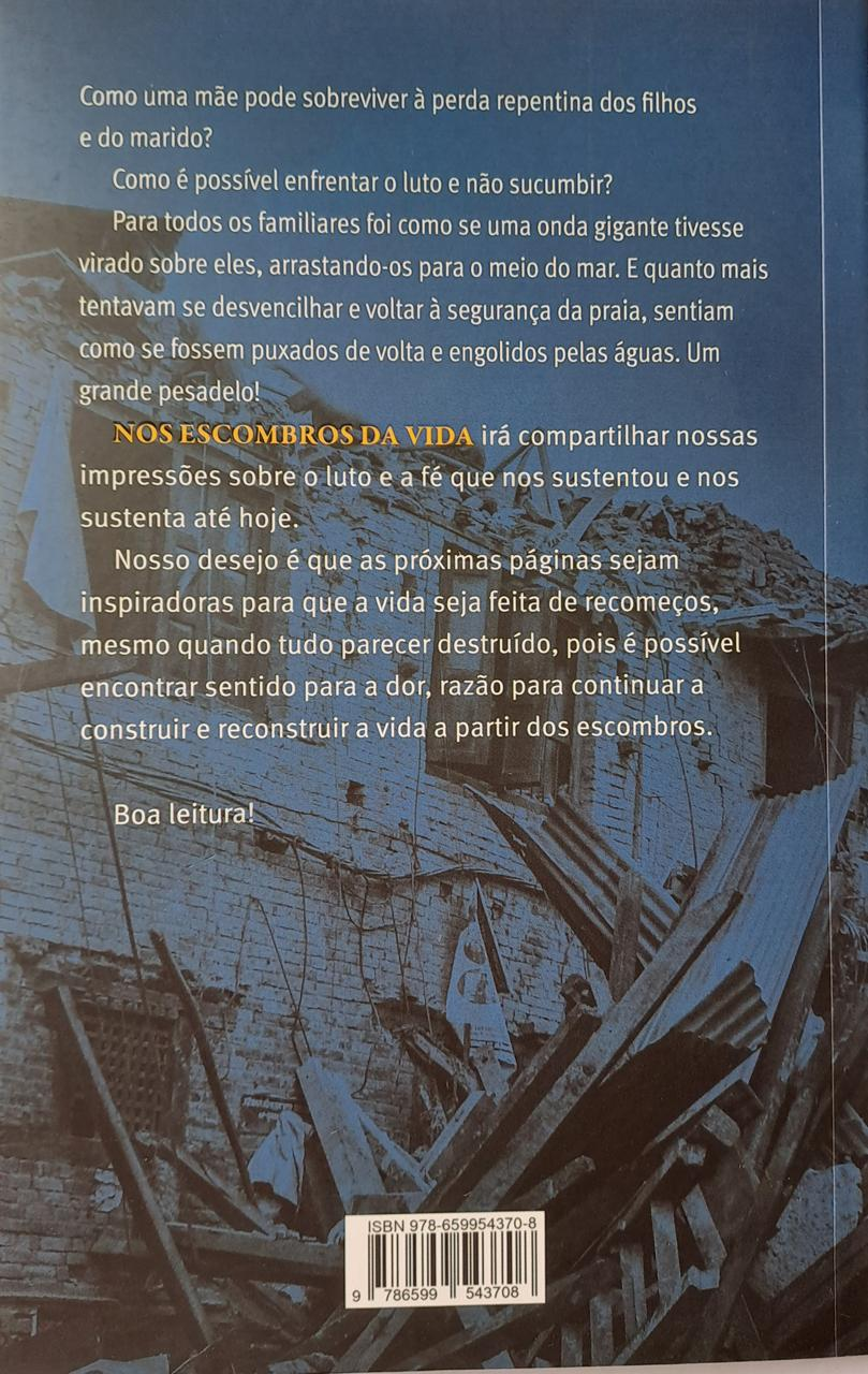 Nos Escombros da Vida - Uma História de Perdas, Luto e Reconstrução